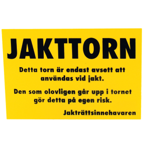 Varningskylt Jakttorn