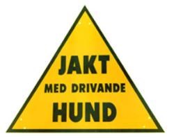 Varning jakt med drivande hund